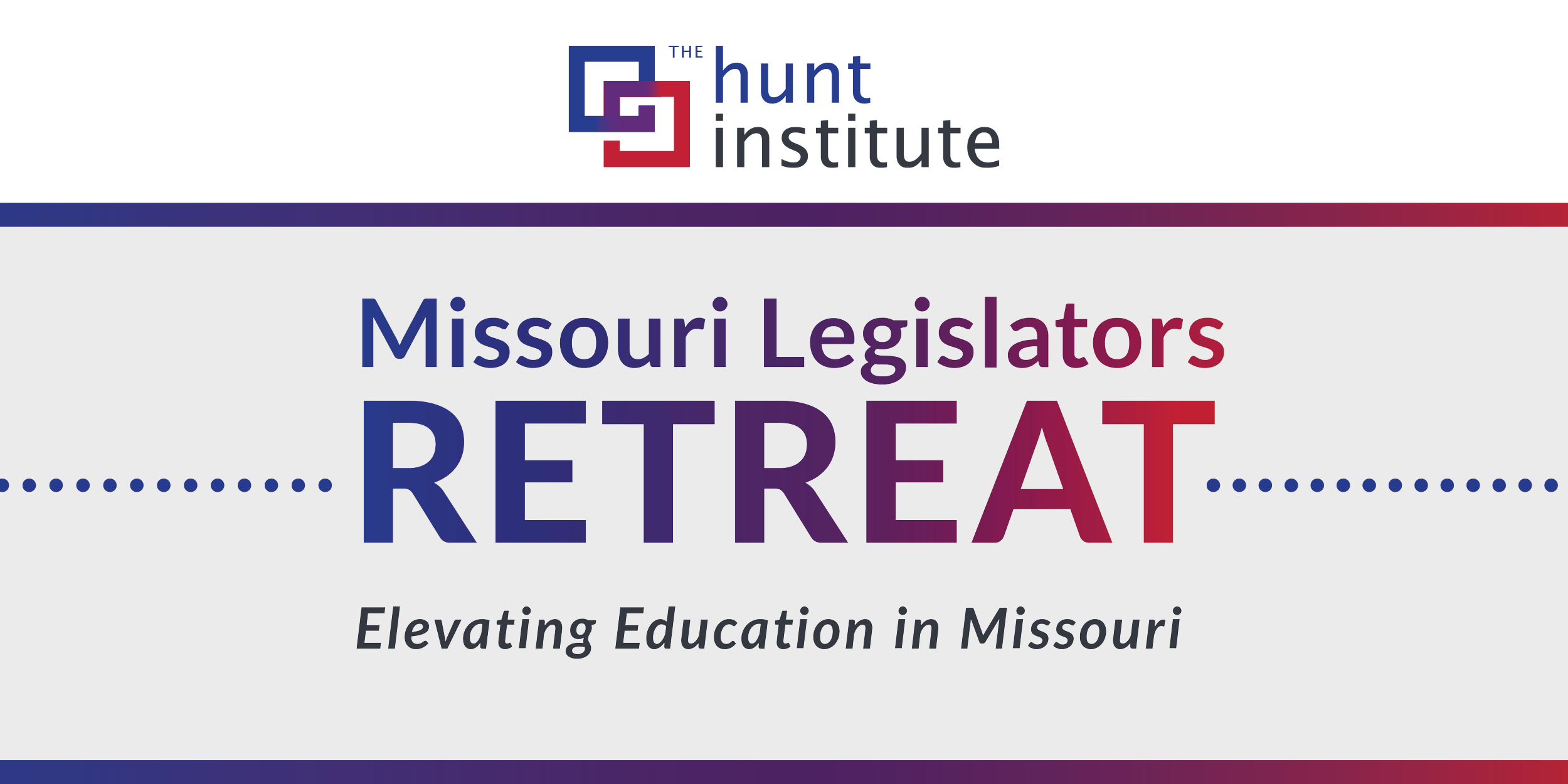 Missouri Legislators Convene with State and National Education Experts to Discuss Timely Education Policies - The Hunt Institute
